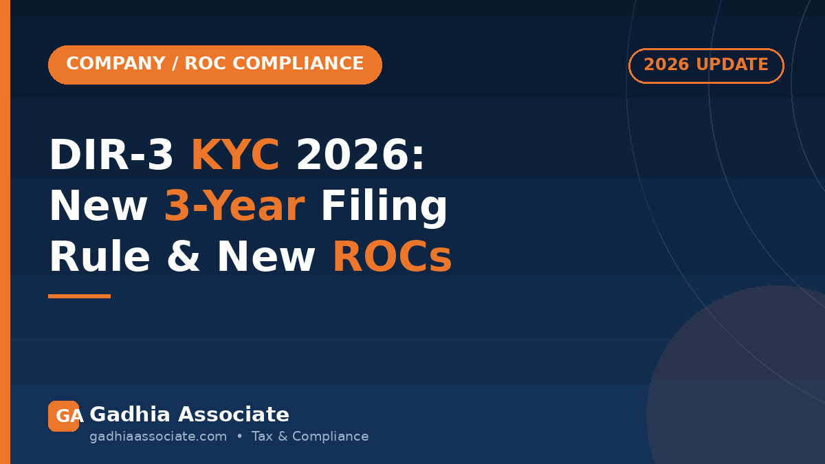 DIR-3 KYC 2026: New 3-Year Filing Rule, New ROCs, Deadlines & Penalties Every Director Must Know